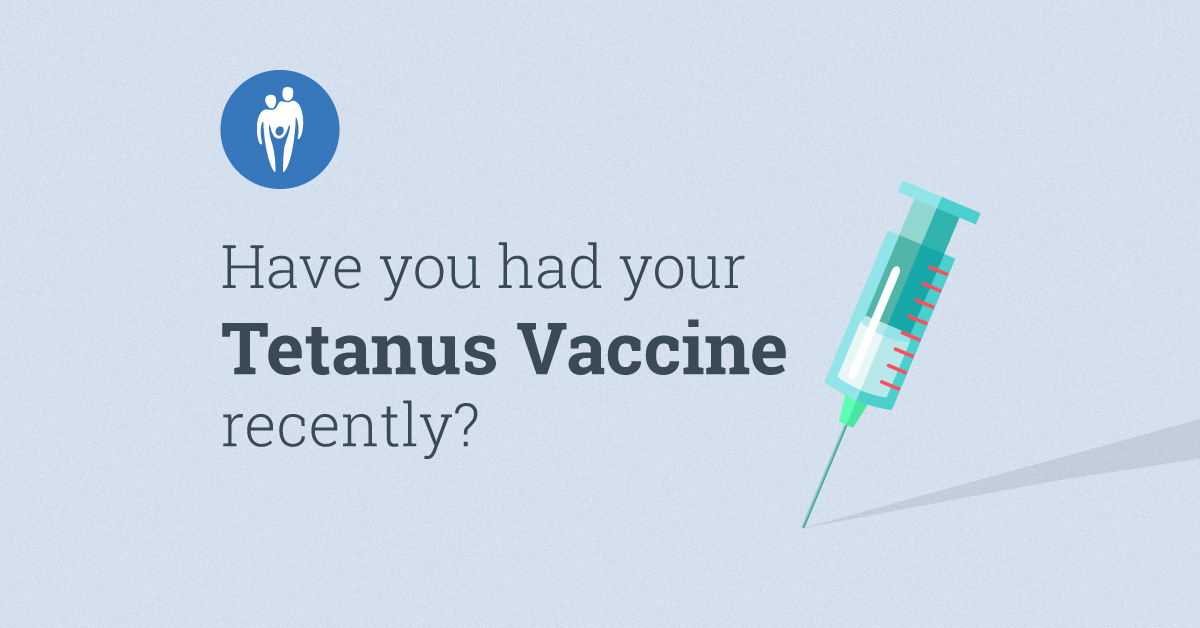Have You Had Your Tetanus Vaccine Recently?